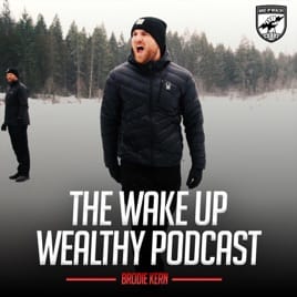 The Wake Up Wealthy Podcast The Wake Up Wealthy Podcast